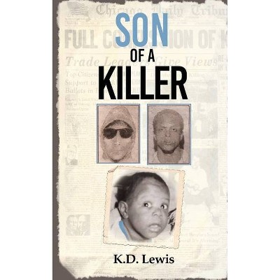 Son of a Killer - by  K D Lewis (Paperback)