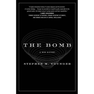 The Bomb - by  Stephen M Younger (Paperback) - 1 of 1