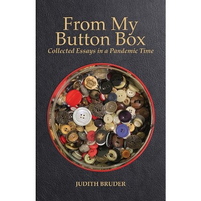 From My Button Box - by  Judith Bruder (Paperback)