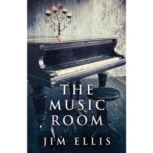 The Music Room - by  Jim Ellis (Paperback) - 1 of 1