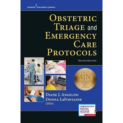 Obstetric Triage and Emergency Care Protocols - 2nd Edition by  Diane J Angelini & Donna LaFontaine (Paperback)