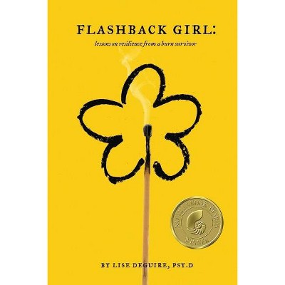 Flashback Girl - by  Lise Deguire (Paperback)