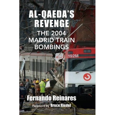 Al-Qaeda's Revenge - by  Fernando Reinares (Hardcover)