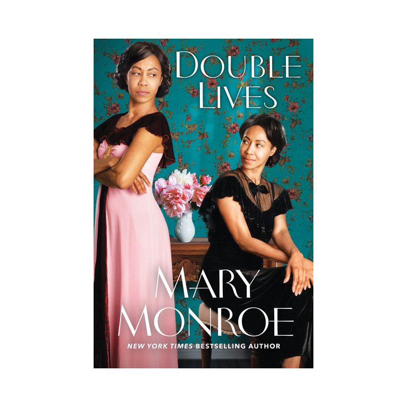 Double Lives - (A Lexington, Alabama Novel) by  Mary Monroe (Hardcover), 1 of 2