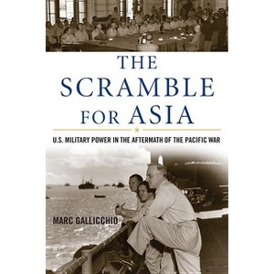 Scramble for Asia - (War and Society) by  Marc Gallicchio (Paperback) - 1 of 1