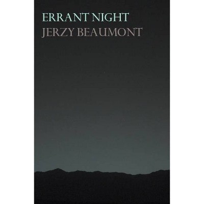 Errant Night - by  Jerzy Beaumont (Paperback)