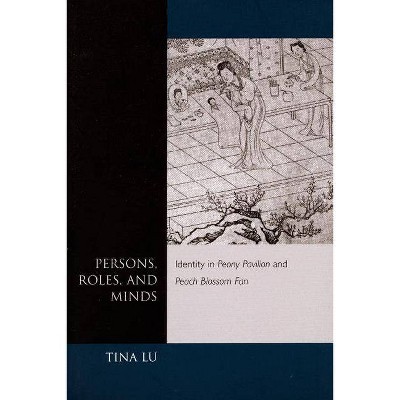 Persons, Roles, and Minds - by  Tina Lu (Paperback)