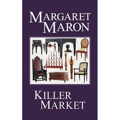 Killer Market - (Deborah Knott Mystery) by  Margaret Maron (Hardcover)