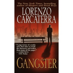 Gangster - by  Lorenzo Carcaterra (Paperback) - 1 of 1
