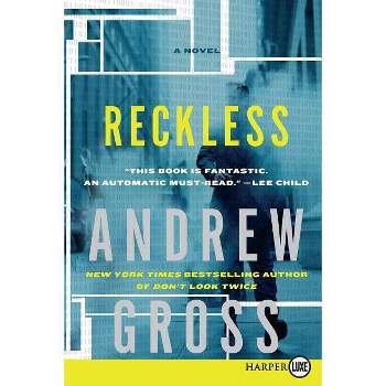 Reckless - Large Print by  Andrew Gross (Paperback)