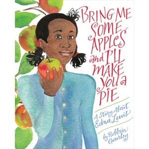 Bring Me Some Apples and I'll Make You a Pie - by  Robbin Gourley (Paperback) - 1 of 1