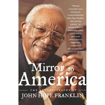 Mirror to America - by  John Hope Franklin (Paperback)