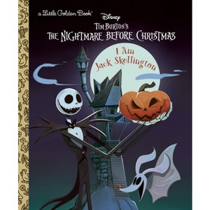 I Am Jack Skellington (Disney Tim Burton's the Nightmare Before Christmas) - (Little Golden Book) by  Golden Books (Hardcover) - 1 of 1
