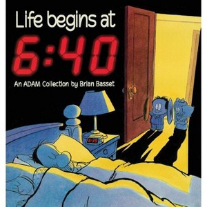 Life Begins at 6 - by  Brian Basset & Basset (Paperback) - 1 of 1