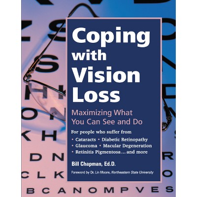Coping with Vision Loss - by  Bill Chapman (Paperback)