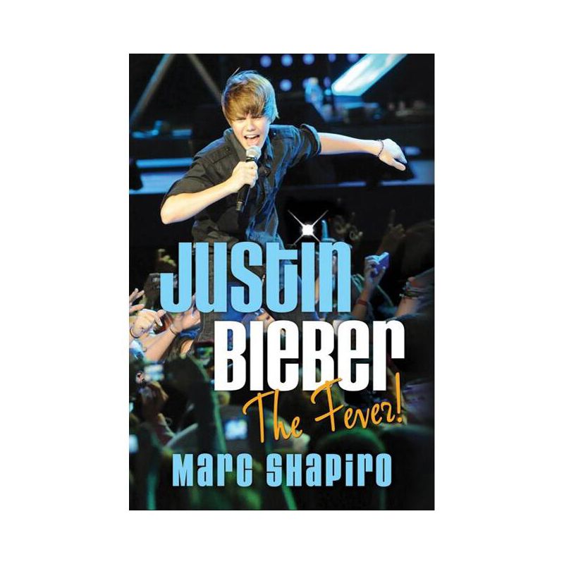Justin Bieber - by  Marc Shapiro (Paperback), 1 of 2