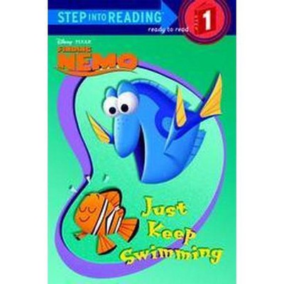 Just Keep Swimming ( Finding Nemo, Step Into Reading. Step 1) (Paperback) by Melissa Lagonegro