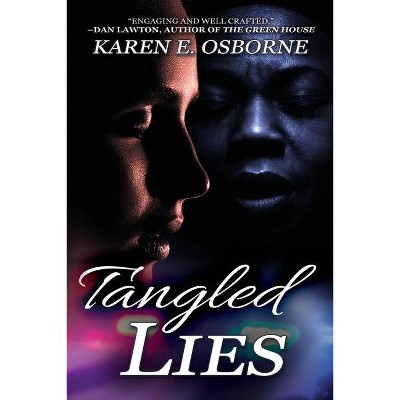 Tangled Lies - by  Karen E Osborne (Paperback)