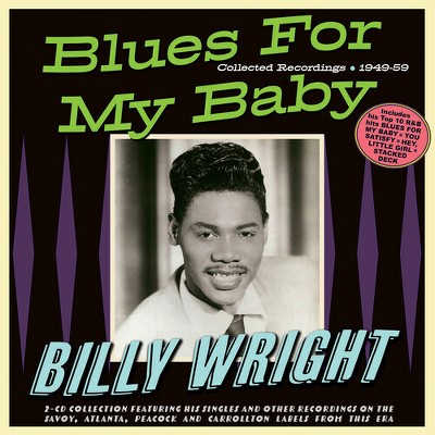 Billy Wright - Blues For My Baby: Collected Recordings 1949-59 (cd