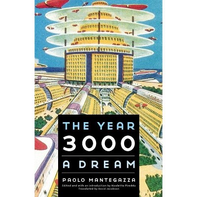 The Year 3000 - (Bison Frontiers of Imagination) by  Paolo Mantegazza (Paperback)