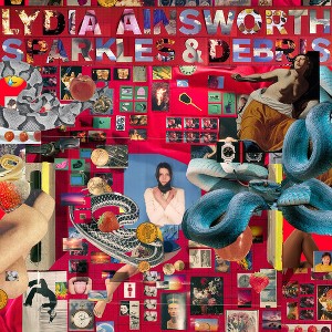 Lydia Ainsworth - Sparkles & Debris (Ruby Red Vinyl) - 1 of 1