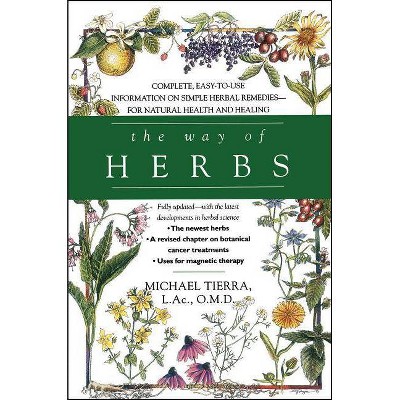 The Way of Herbs - by  Michael Tierra (Paperback)