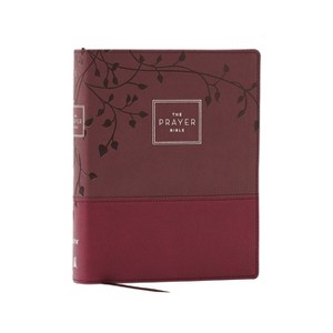 The Prayer Bible: Pray God's Word Cover to Cover (Niv, Burgundy Leathersoft, Red Letter, Comfort Print) - by  Thomas Nelson (Leather Bound) - 1 of 1