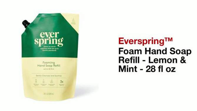 Foam Hand Soap Refill - Lemon &#38; Mint - Everspring&#8482; 28 fl oz, 2 of 6, play video