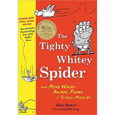 The Tighty Whitey Spider - by  Kenn Nesbitt (Paperback)