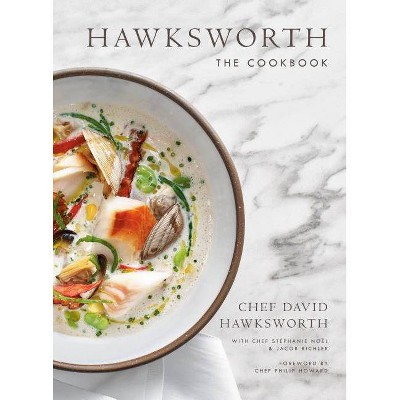 Hawksworth - by  David Hawksworth & Jacob Richler & Stéphanie Nöel (Hardcover)