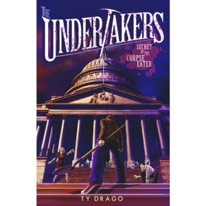 Undertakers - by  Ty Drago (Paperback) - 1 of 1