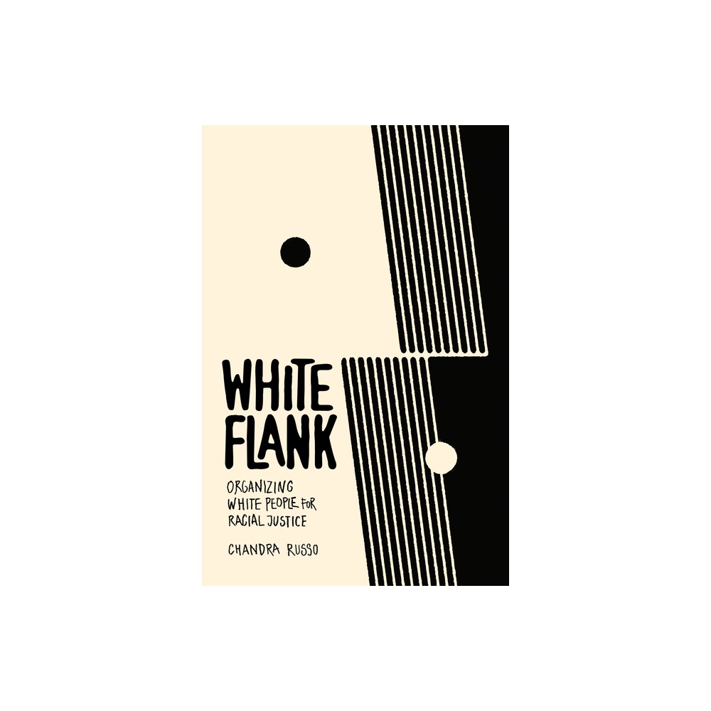 White Flank - by Chandra Russo (Hardcover)