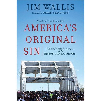 America's Original Sin - by  Jim Wallis (Paperback)