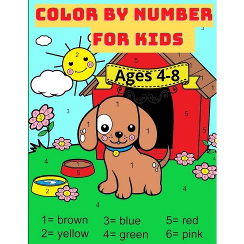Color By Number For Kids Ages 4-8 - By Nikolas Parker (paperback