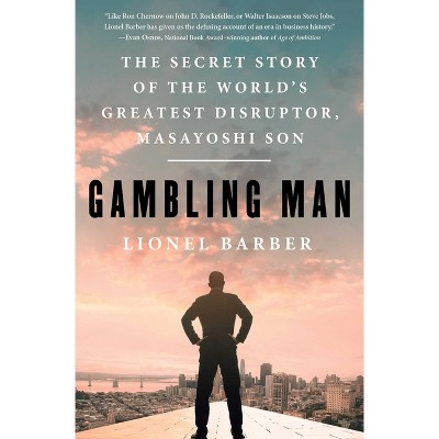 Gambling Man - by  Lionel Barber (Paperback)