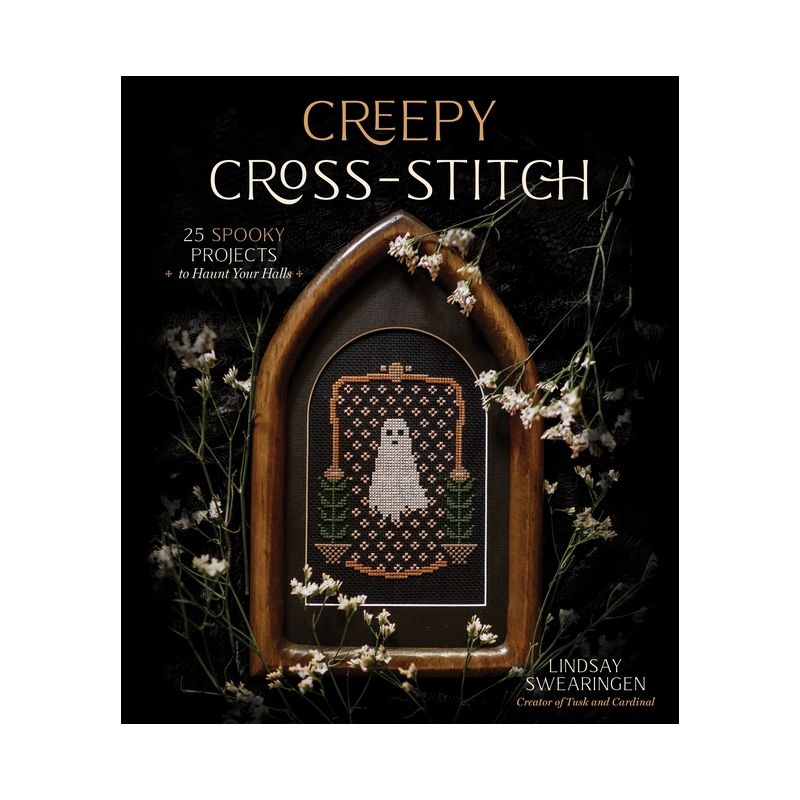 Creepy Cross-Stitch - by  Lindsay Swearingen (Paperback), 1 of 2