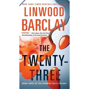The Twenty-Three - (Promise Falls Trilogy) by  Linwood Barclay (Paperback) - 1 of 1