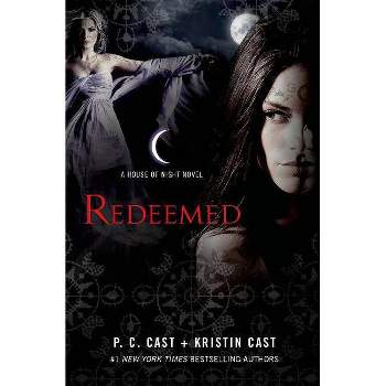 Redeemed ( House of Night) (Hardcover) by P. C. Cast