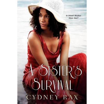 Sister's Survival -  (Reeves Sisters) by Cydney Rax (Paperback)