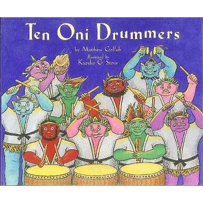 Ten Oni Drummers - 2nd Edition by  Matthew Gollub (Hardcover)