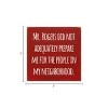 Slickblue Funny Mr. Rogers Quote Wood Sign – 7x7 Solid Pine Plaque – Rustic Home Décor, Multiple Color Options - 3 of 3