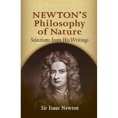 Newton's Philosophy of Nature - by  Isaac Newton & Sir Isaac Newton (Paperback)