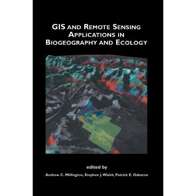 GIS and Remote Sensing Applications in Biogeography and Ecology - (The Springer International Engineering and Computer Science) (Paperback)