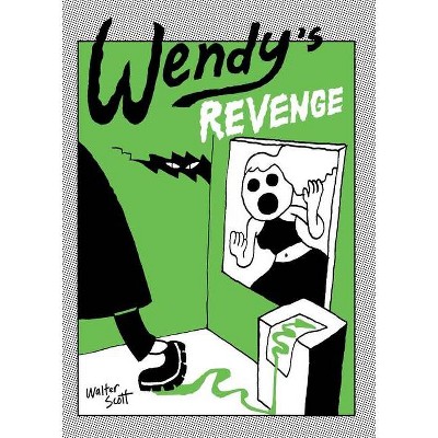 Wendy's Revenge - by  Walter Scott (Paperback)