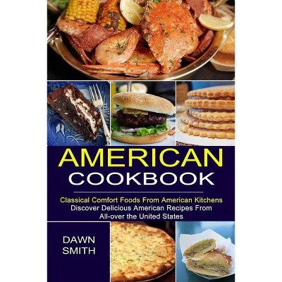 American Cookbook - by  Dawn Smith (Paperback)