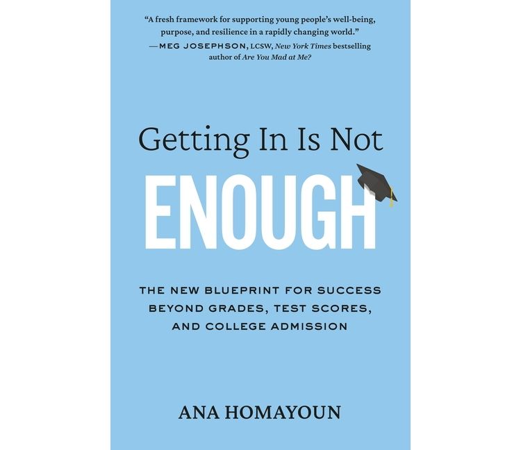 Getting in Is Not Enough - by  Ana Homayoun (Paperback), 1 of 1