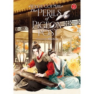 You've Got Mail: The Perils of Pigeon Post - Fei GE Jiao You Xu Jin Shen (Novel) Vol. 2 - by  Blackegg (Paperback) - 1 of 1