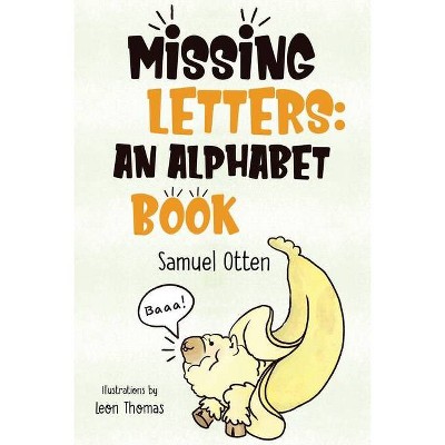 Missing Letters - by  Samuel Otten (Paperback)