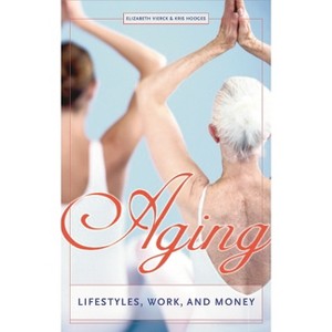 Aging - by  Elizabeth Vierck & Kris Hodges (Hardcover) - 1 of 1