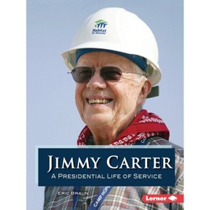 Jimmy Carter - (Gateway Biographies) by  Eric Braun (Paperback) - 1 of 1